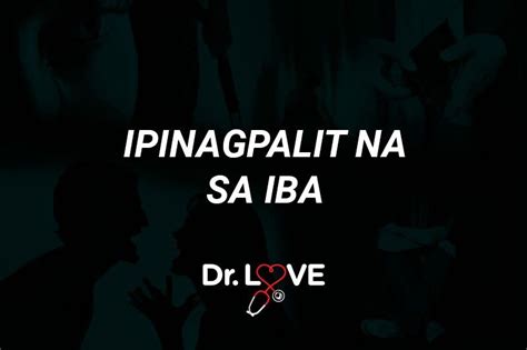 dr love pilipino star ngayon|Ipinagpalit sa iba .